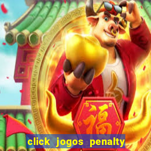 click jogos penalty fever brasil